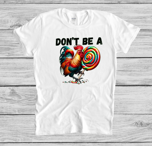 DON'T BE A......